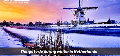 Things to do during winter in Netherlands