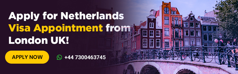 Netherlands Visa Appointment from London UK